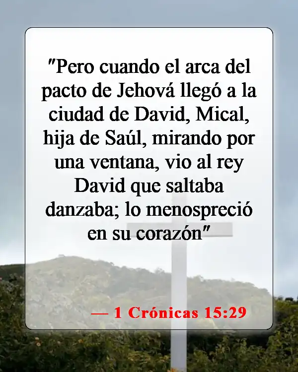 Versículos de la Biblia sobre bailar en la iglesia (1 Crónicas 15:29)