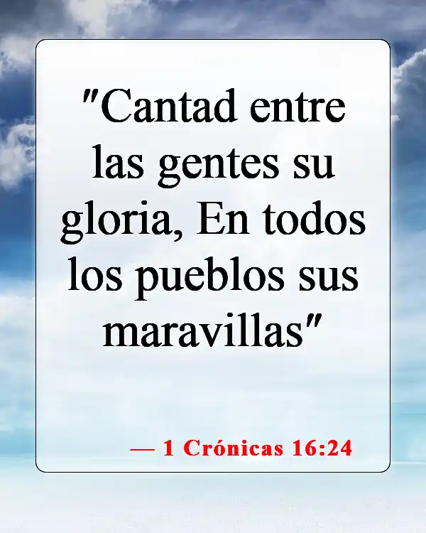 Versículos de la Biblia sobre la gloria de Dios (1 Crónicas 16:24)