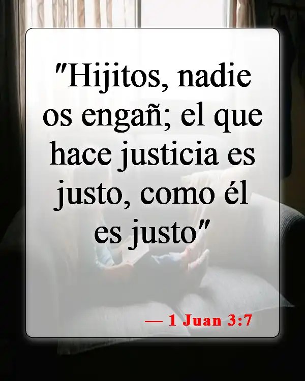Versículos bíblicos sobre el bien y el mal (1 Juan 3:7)