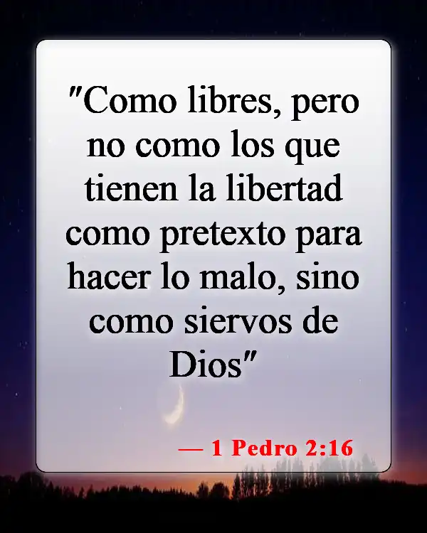 Versículos de la Biblia sobre la libertad en Cristo (1 Pedro 2:16)