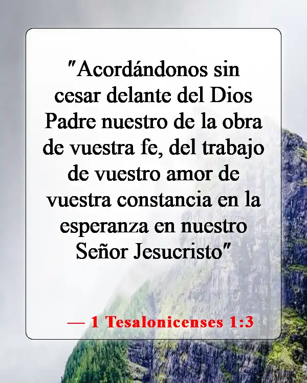 Versículos de la Biblia sobre encontrar esperanza (1 Tesalonicenses 1:3)