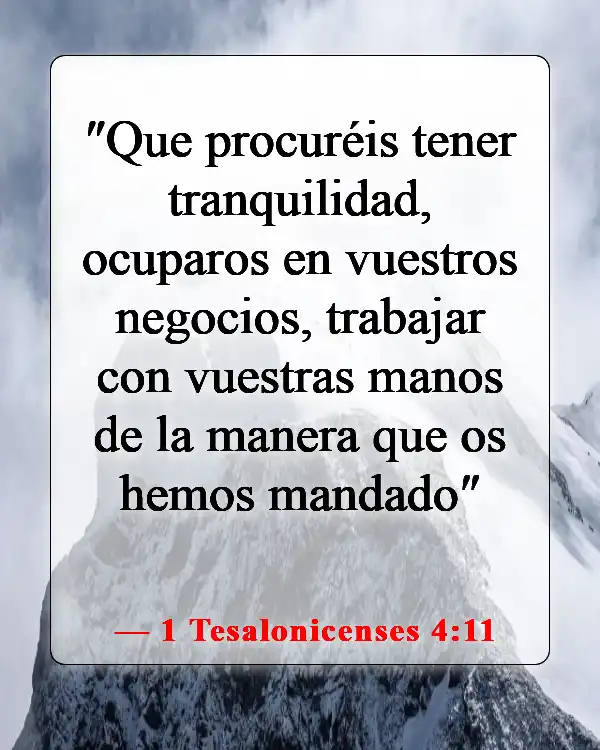 Versículos de la Biblia sobre el trabajo del hombre (1 Tesalonicenses 4:11)