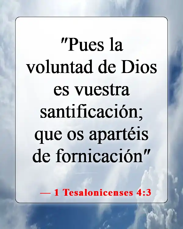 Versículos de la Biblia sobre obedecer la voluntad de Dios (1 Tesalonicenses 4:3)