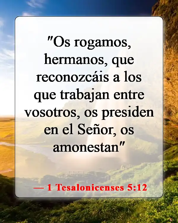 Versículos bíblicos sobre las calificaciones de un anciano (1 Tesalonicenses 5:12)