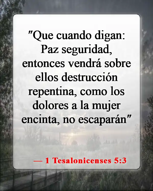 Versículos bíblicos sobre los últimos días (1 Tesalonicenses 5:3)