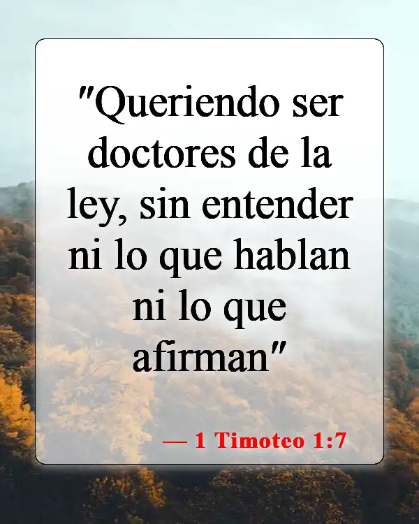Versículos de la Biblia sobre el mal liderazgo (1 Timoteo 1:7)