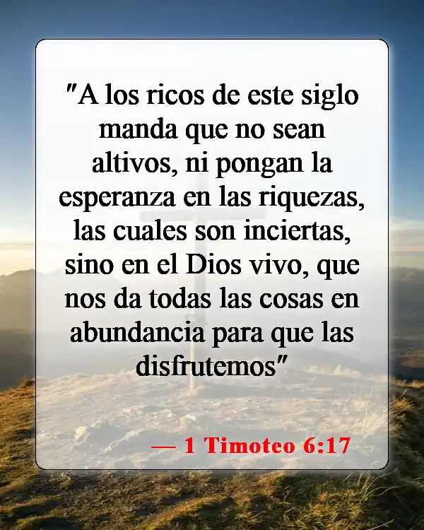 Versículos de la Biblia sobre disfrutar la vida (1 Timoteo 6:17)