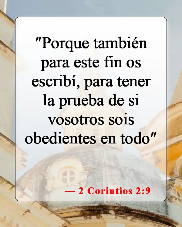 Versículos bíblicos sobre la obediencia (2 Corintios 2:9)