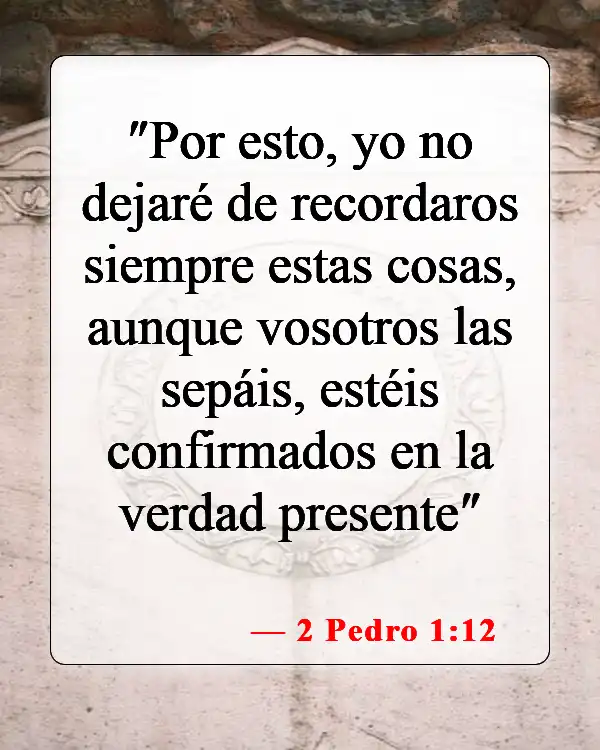 Versículos de la Biblia sobre las cualificaciones de los ancianos (2 Pedro 1:12)