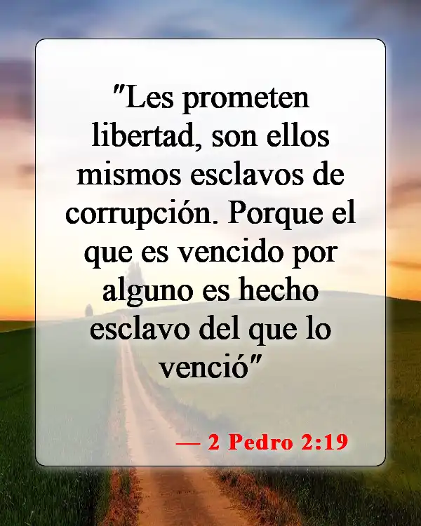 Versículos de la Biblia sobre los malos hábitos (2 Pedro 2:19)