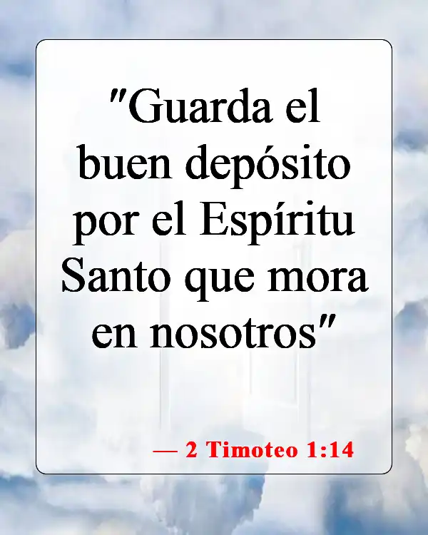 Versículos de la Biblia sobre la presencia de Dios (2 Timoteo 1:14)