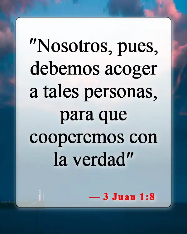 Versículos de la Biblia sobre ayudar a los misioneros (3 Juan 1:8)