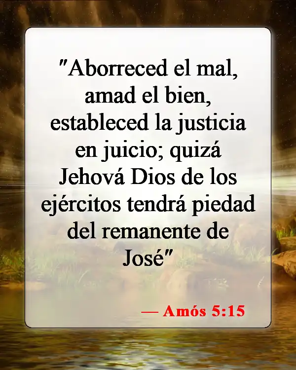 Versículos de la Biblia sobre el conocimiento del bien y del mal (Amós 5:15)