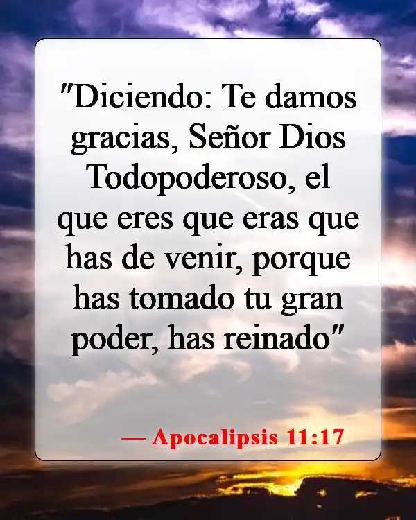 Versículos de la Biblia sobre dar gracias a Dios (Apocalipsis 11:17)