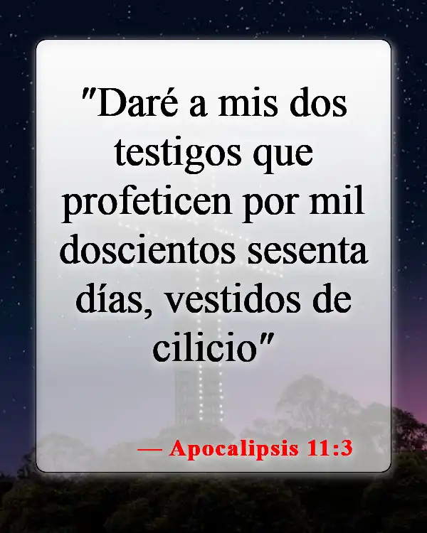 Versículos bíblicos sobre los últimos tiempos (Apocalipsis 11:3)