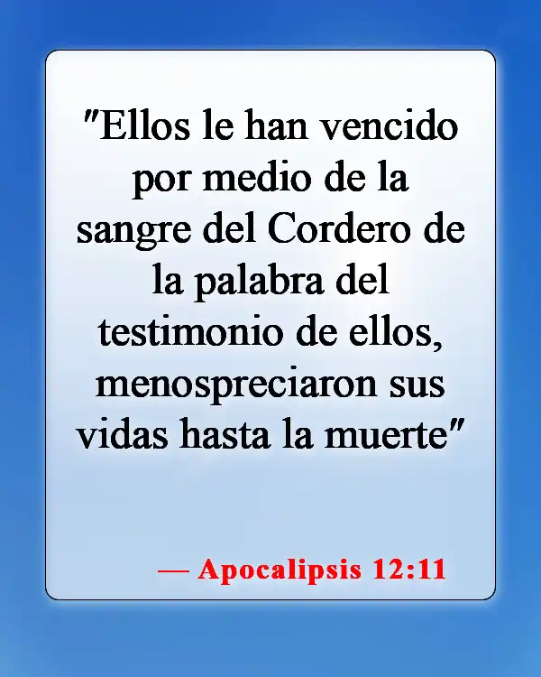 Versículos bíblicos sobre vencer al mundo (Apocalipsis 12:11)