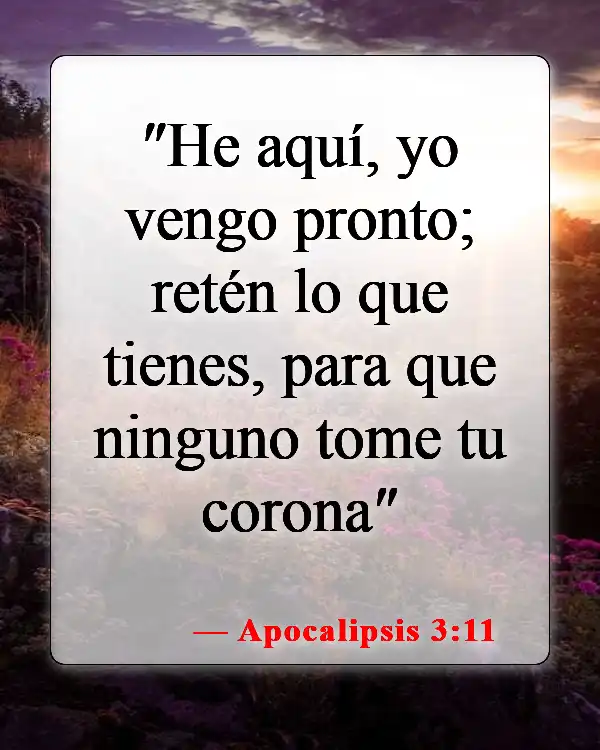 Versículos de la Biblia sobre la Segunda Venida de Jesús (Apocalipsis 3:11)