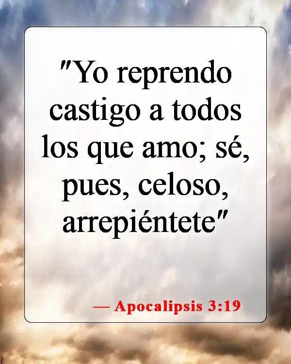 Versículos bíblicos sobre confesar el pecado (Apocalipsis 3:19)