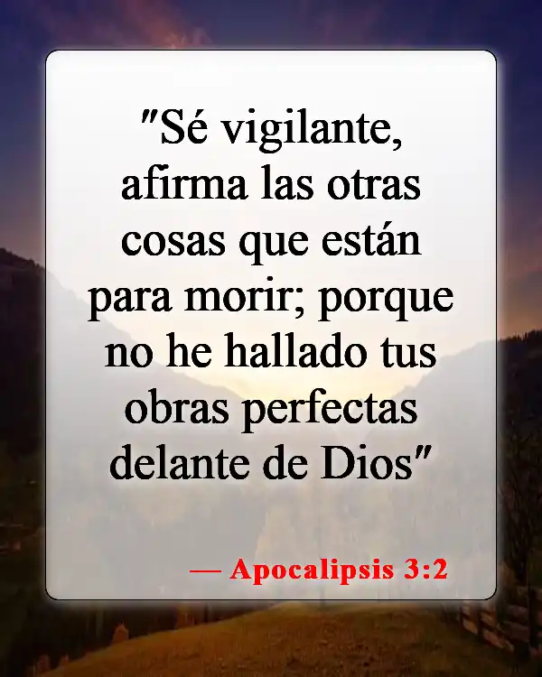 Versículos de la Biblia sobre el descarriado (Apocalipsis 3:2)