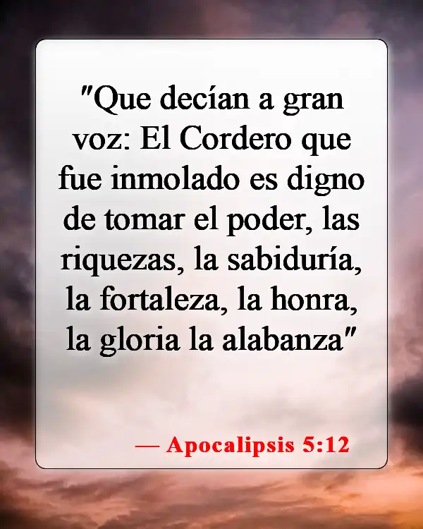 Versículos de la Biblia sobre la gloria de Dios (Apocalipsis 5:12)