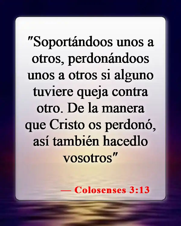 Versículos de la Biblia sobre ofender a alguien (Colosenses 3:13)