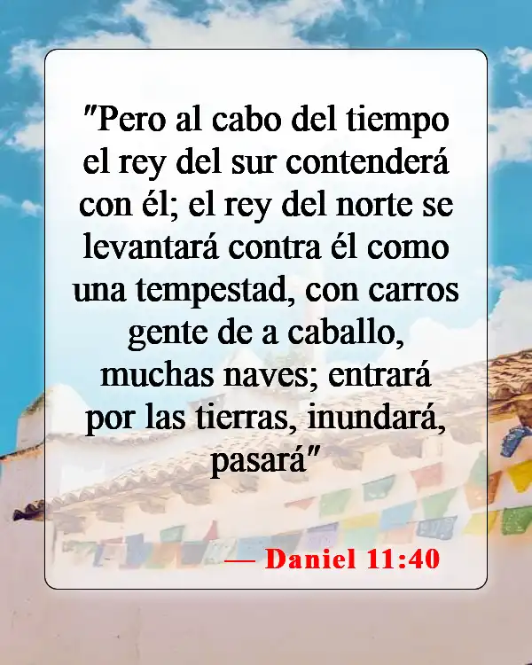 Versículos bíblicos sobre el anticristo (Daniel 11:40)