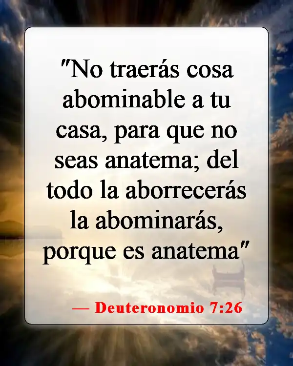 Versículos de la Biblia sobre la mala influencia (Deuteronomio 7:26)