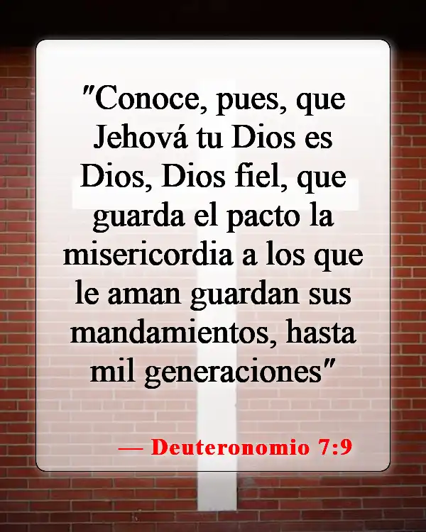 Versículos de la Biblia sobre el amor de Dios por mí (Deuteronomio 7:9)