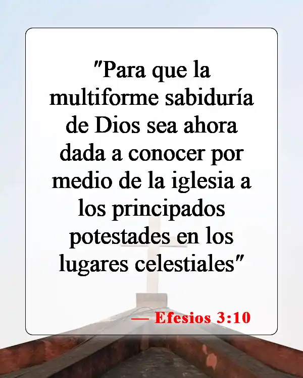 Versículos de la Biblia sobre dejar la iglesia (Efesios 3:10)