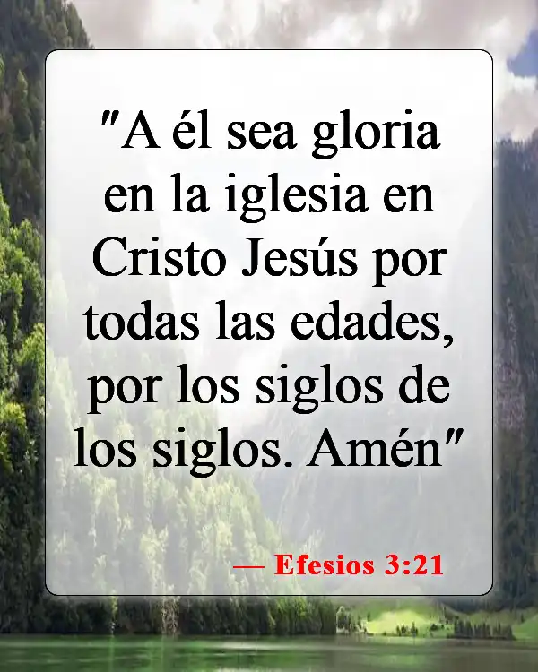 Versículos de la Biblia sobre la gloria de Dios (Efesios 3:21)