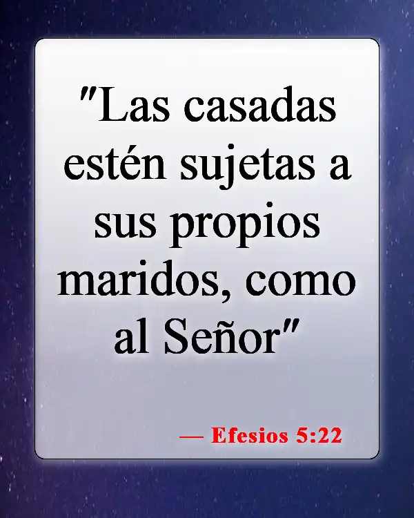 Versículos bíblicos sobre un matrimonio saludable (Efesios 5:22)