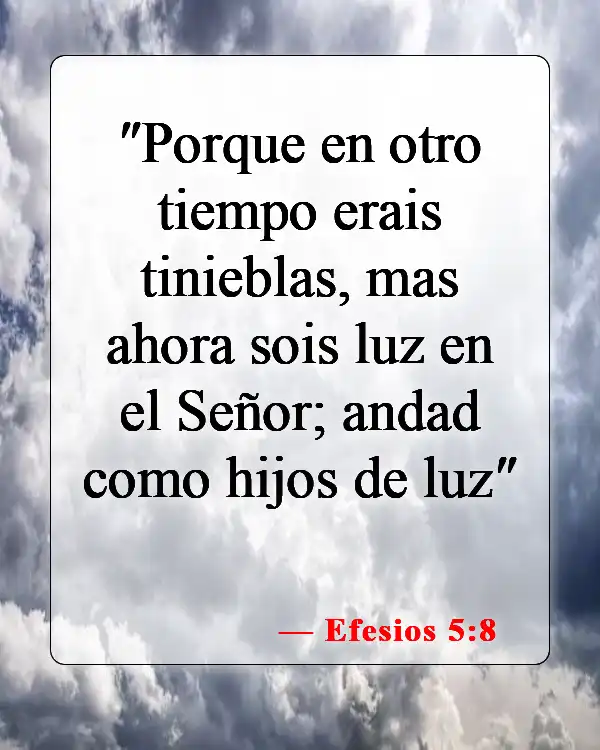 Versículos de la Biblia sobre el poder del testimonio (Efesios 5:8)