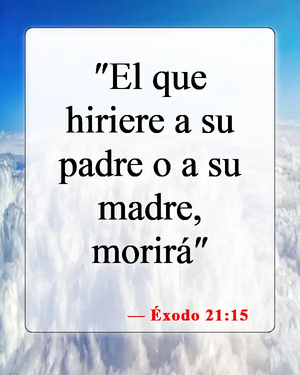 Versículos de la Biblia sobre padres e hijos (Éxodo 21:15)