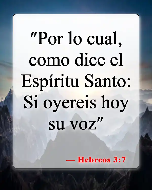 Versículos bíblicos sobre conocer el futuro (Hebreos 3:7)