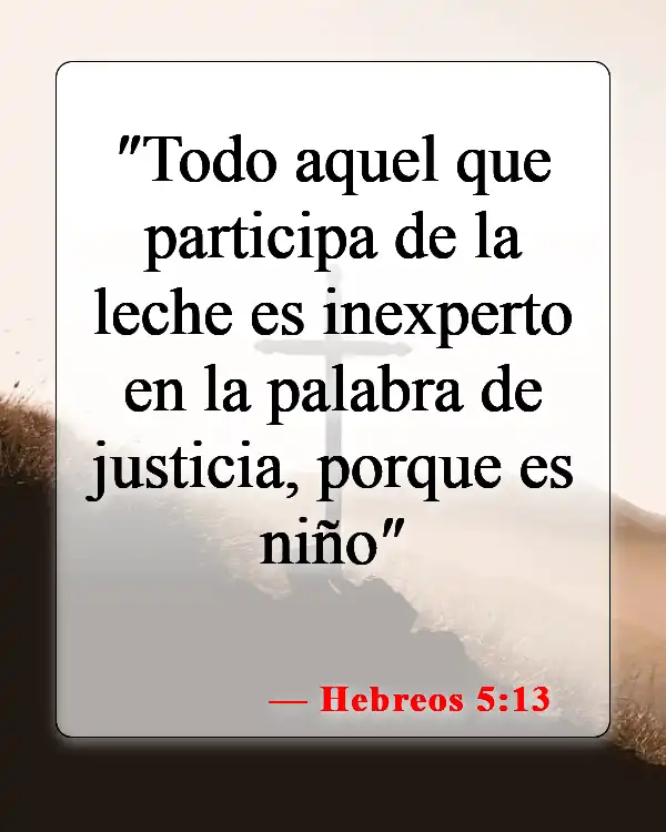 Versículos bíblicos sobre la justicia de Dios (Hebreos 5:13)