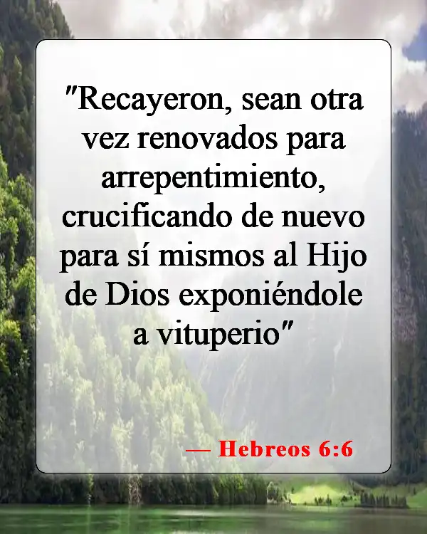 Versículos de la Biblia sobre el descarriado (Hebreos 6:6)