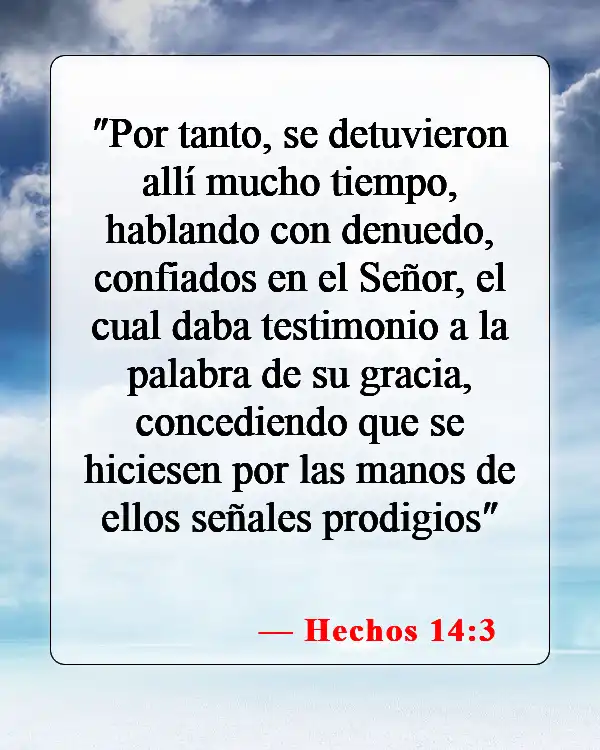 Versículos de la Biblia sobre el poder del testimonio (Hechos 14:3)