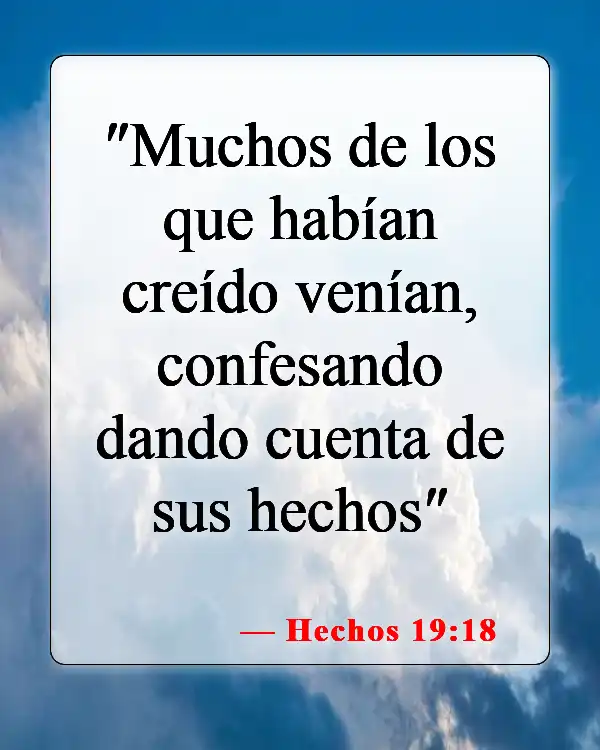 Versículos bíblicos sobre confesar el pecado (Hechos 19:18)