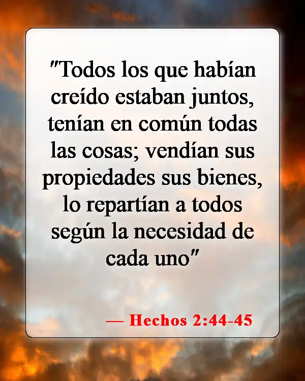 Versículos de la Biblia sobre servir a los pobres (Hechos 2:44-45)