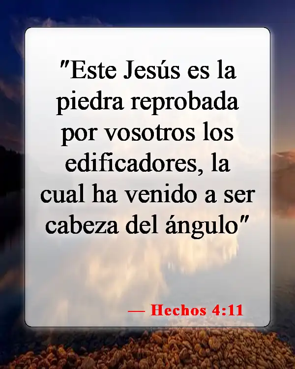 Versículos de la Biblia sobre superar el rechazo (Hechos 4:11)