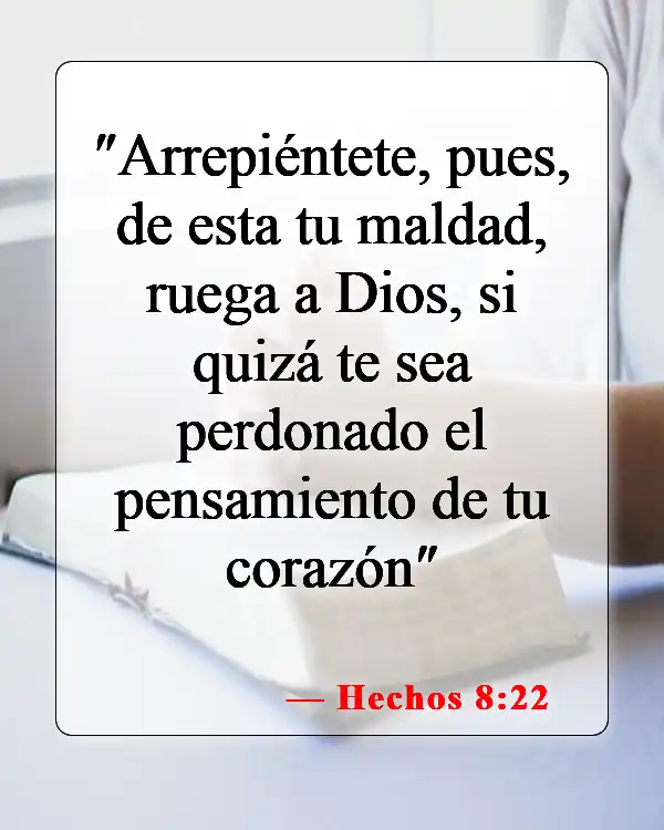 Versículos de la Biblia sobre cómo controlar tus pensamientos (Hechos 8:22)