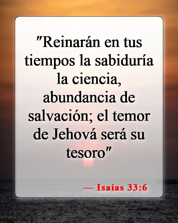 Versículos bíblicos sobre la falta de conocimiento (Isaías 33:6)