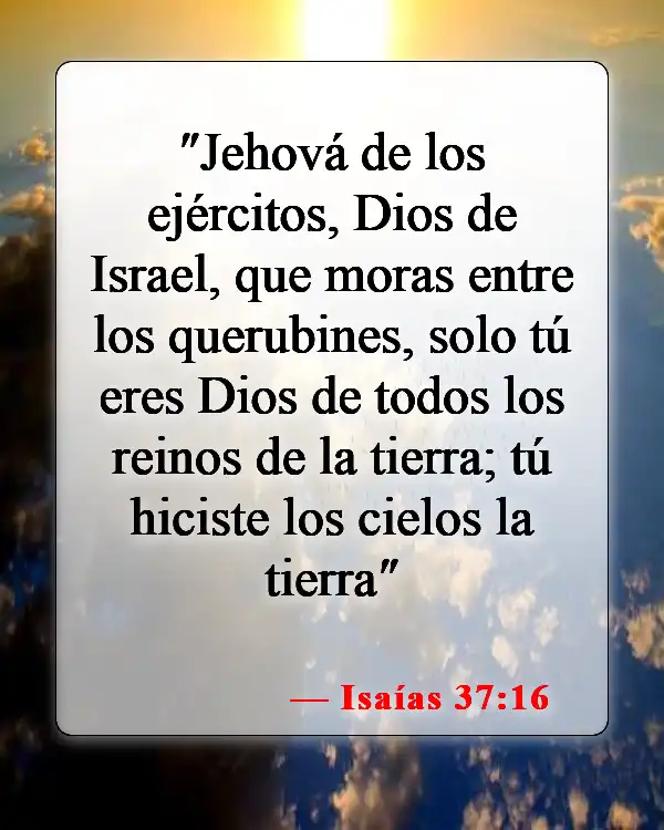 Versículos de la Biblia sobre la adoración exclusiva a Dios (Isaías 37:16)