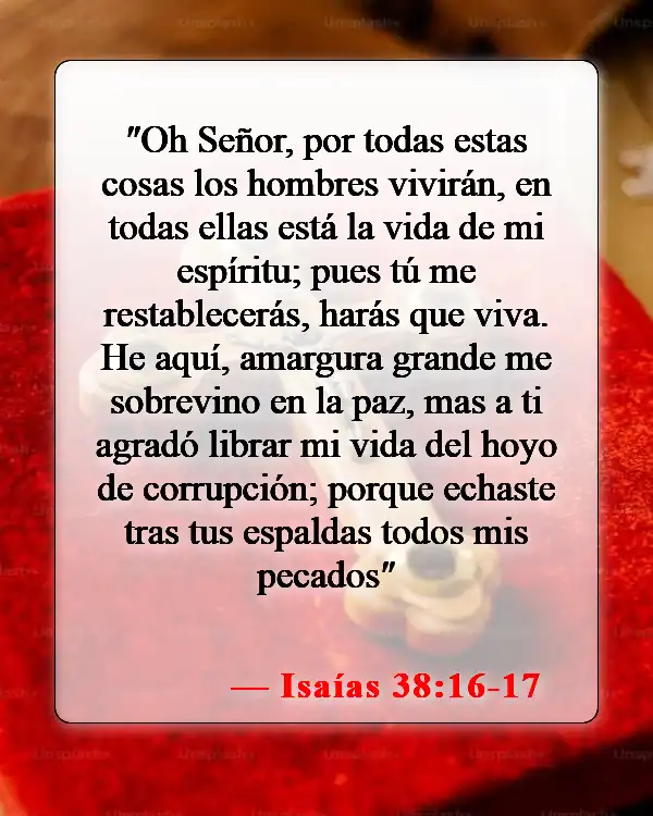 Versículos bíblicos sobre la sanidad divina (Isaías 38:16-17)