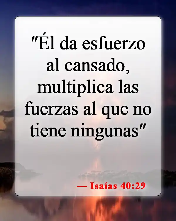 Versículos de la Biblia sobre el dolor y el sufrimiento (Isaías 40:29)