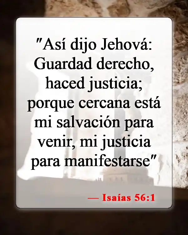 Versículos de la Biblia sobre llevar a las personas a los tribunales (Isaías 56:1)