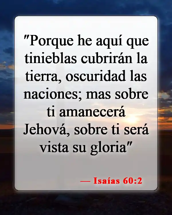 Versículos de la Biblia sobre la oscuridad (Isaías 60:2)