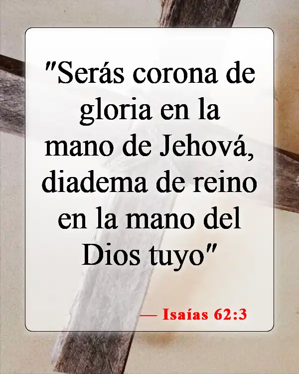 Versículos de la Biblia sobre Dios aceptándome (Isaías 62:3)