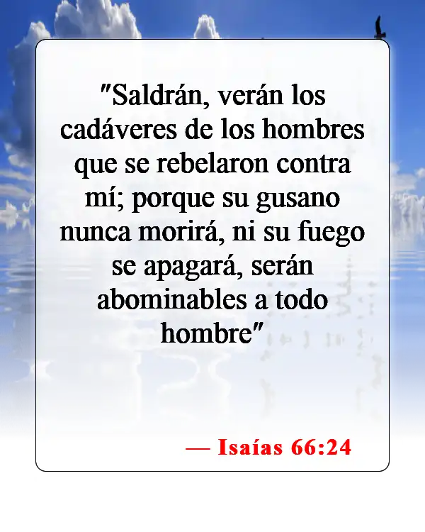 Versículos de la Biblia sobre la separación eterna (Isaías 66:24)