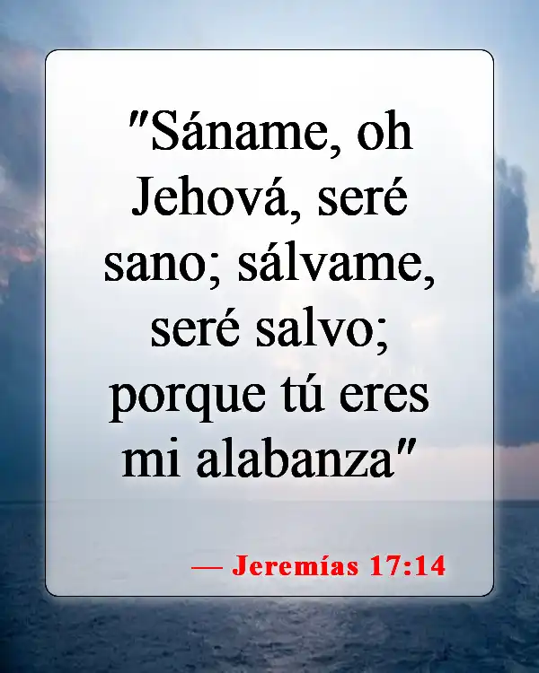 Versículos de la Biblia sobre el don de sanidad (Jeremías 17:14)